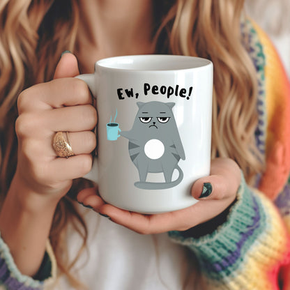 Ew, People Ceramic Cat Mug, (11oz, 15oz)